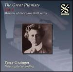 The Great Pianists vol.4 - CD Audio di Percy Grainger