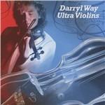 Ultra Violins - CD Audio di Darryl Way