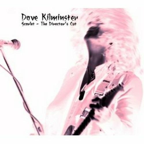 Scarlet. The Director's Cut - CD Audio di Dave Kilminster