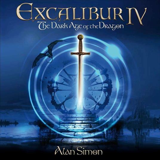 Excalibur IV. The Dark Age of the Dragon (Digipack) - CD Audio di Alan Simon