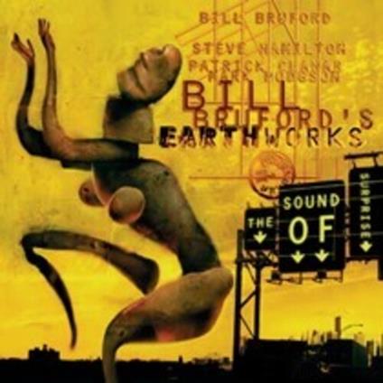 The Sound Of Surprise - CD Audio di Bill Bruford's (Earthworks)