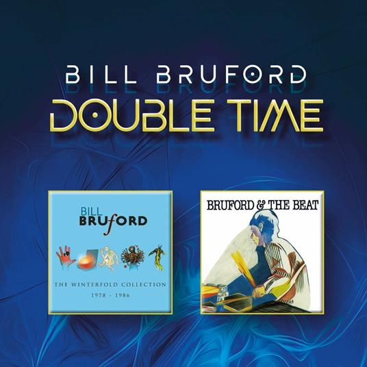 Double Time - CD Audio + DVD di Bill Bruford