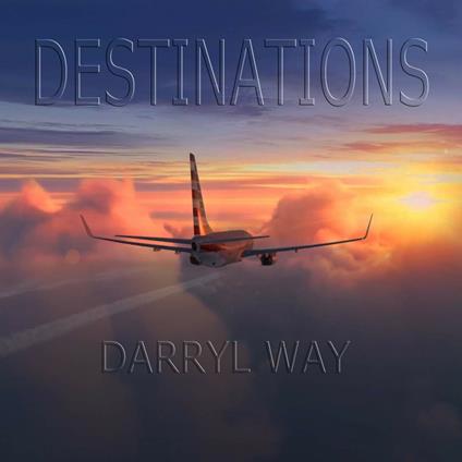 Destinations - CD Audio di Darryl Way