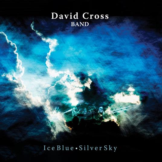 Ice Blue, Silver Sky - CD Audio di David Cross