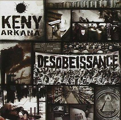 Desobeissance (Reissue) - CD Audio di Keny Arkana