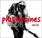 About Love - CD Audio di Plastiscines