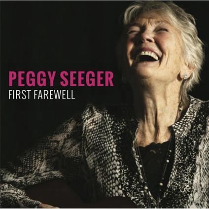 First Farewell - CD Audio di Peggy Seeger