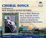 Opere Corali in Onore di Sua Maestà, Regina Vittoria - CD Audio