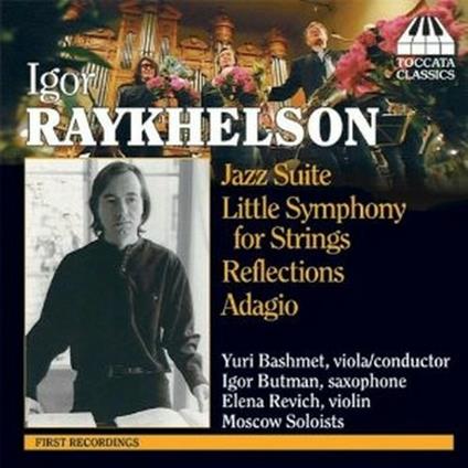 Jazz Suite - Little Symphony per archi - Reflections - Adagio - CD Audio di Igor Raykhelson
