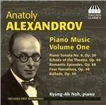 Opere per pianoforte vol.1 - CD Audio di Anatoly Alexandrov