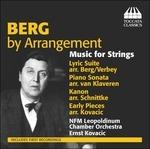 Arrangiamenti per orchestra d'archi - CD Audio di Alban Berg