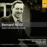 Musica per coro e organo - CD Audio di Bernard Rose