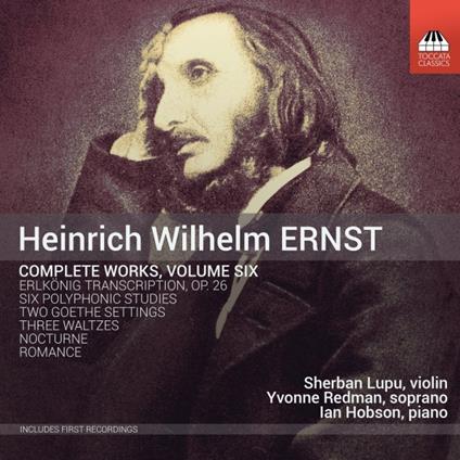 Integrale. Complete Music vol.6 - CD Audio di Heinrich Wilhelm Ernst