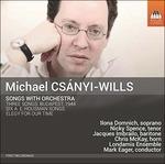 Songs with Orchestra - CD Audio di Michael Csanyi-Wills