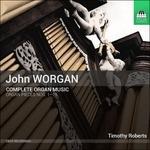 Opere per organo (Integrale) - CD Audio di John Worgan
