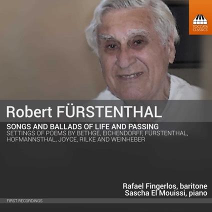 Songs and Ballads of Love and Passing - CD Audio di Robert Fürstenthal,Sascha El Moissi