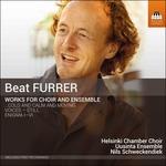 Opere per coro - CD Audio di Beat Furrer