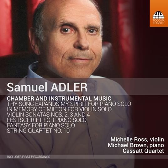 Piano And Chamber Music - CD Audio di Samuel Adler,Michelle Ross