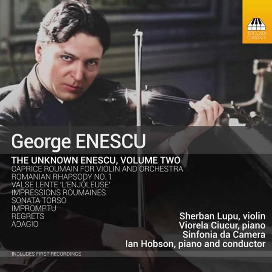 The Unknown Enescu Vol.2 - CD Audio di George Enescu,Sherban Lupu