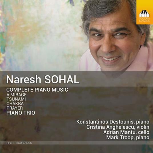 Complete Piano Music - CD Audio di Naresh Sohal