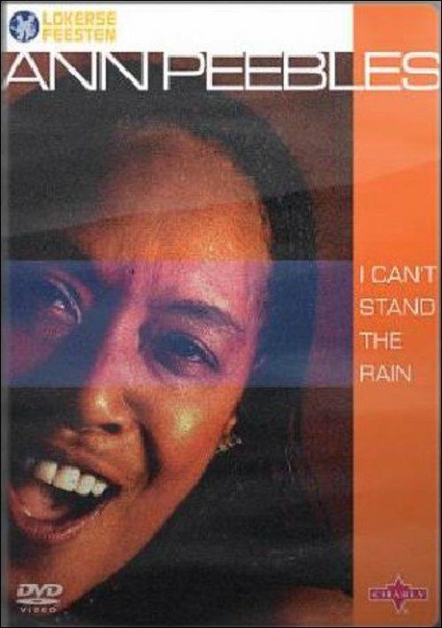 Ann Peebles. I Can't Stand The Rain (DVD) - DVD di Ann Peebles