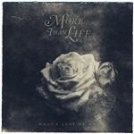 What's Left of me - Vinile LP di More Than Life