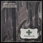Pharmacie - CD Audio di Apologies I Have None