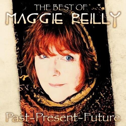 Past, Present And Future - CD Audio di Maggie Reilly