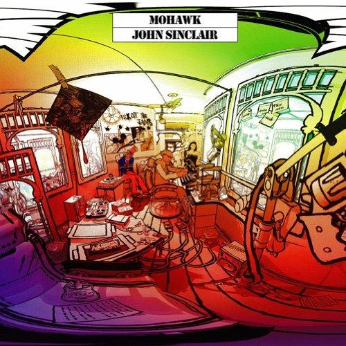 Mohawk - CD Audio di John Sinclair