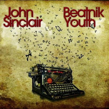 Beatnik Youth - CD Audio di John Sinclair