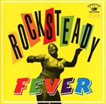 Rocksteady Fever