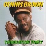 Tribulation Times - Vinile LP di Dennis Brown