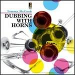 Dubbing with Horns - CD Audio di Tommy McCook