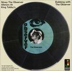 Dubbing with the Observer - Vinile LP di Niney the Observer