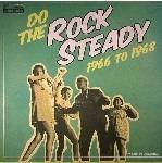 Do the Rock Steady 1966-1968 - Vinile LP