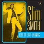 Keep the Light Shining - Vinile LP di Slim Smith