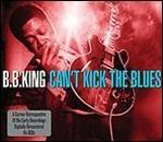 Can't Kick the Blues - CD Audio di B.B. King