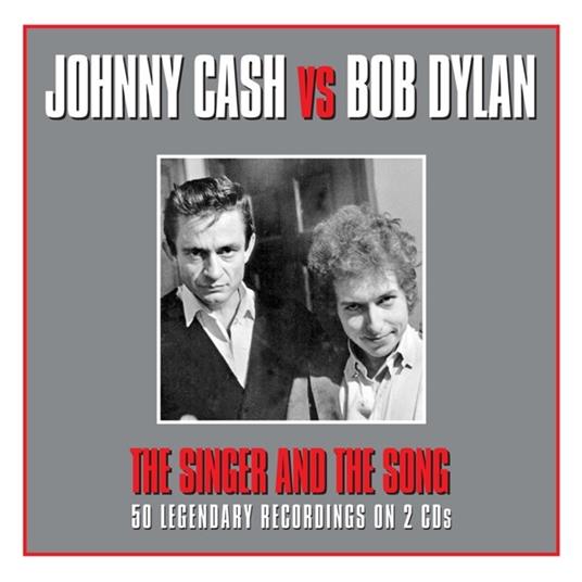 The Singer and the Song - CD Audio di Johnny Cash,Bob Dylan