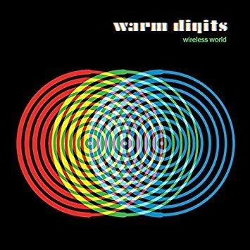 Wireless World - CD Audio di Warm Digits