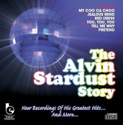 The Alvin Stardust Story - CD Audio di Alvin Stardust