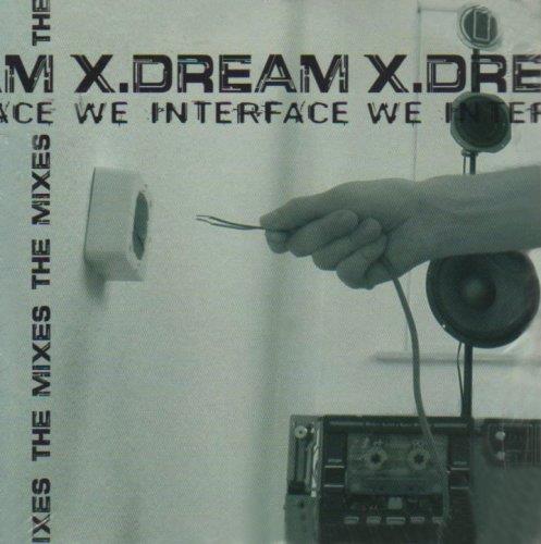 We Interface - The Mixes - CD Audio di X Dream