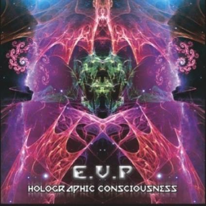 Holographic Conciousness - CD Audio di Evp