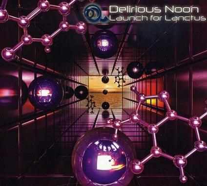 Launch For Langtus - CD Audio di Delirious Noon