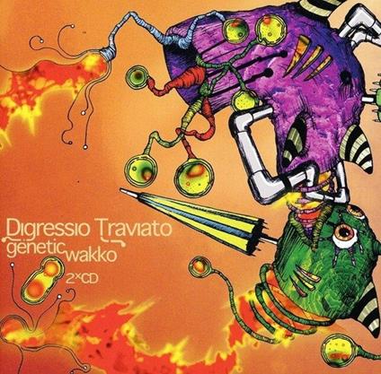 Genetic Wakko - CD Audio di Digressio Traviato