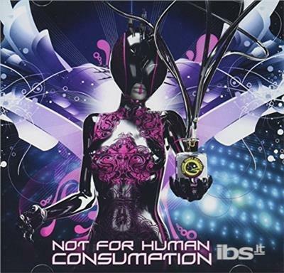 Not for Human Consumption - CD Audio