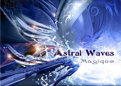 Magique - CD Audio di Astral Waves