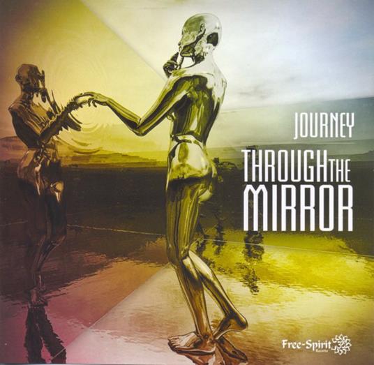 Through the Mirror - CD Audio di Journey