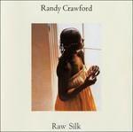 Raw Silk (180 gr.) - Vinile LP di Randy Crawford