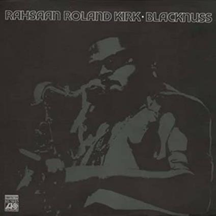 Blacknuss - Vinile LP di Roland Kirk
