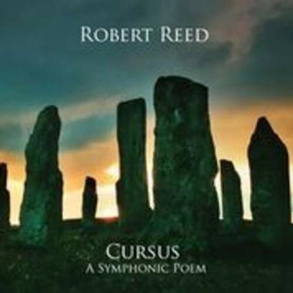 Cursus Symphonic Poem - CD Audio di Robert Reed
